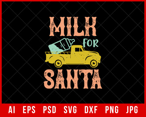 Milk for Santa Funny Christmas Editable T-shirt Design Digital Download File