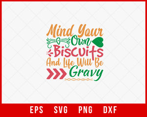 Mind Your Own Biscuits and Life with Be Gravy Funny Christmas Holiday SVG Cut File for Cricut and Silhouette