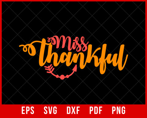 Miss Thankful Funny Fall Season Thanksgiving SVG Cutting File Digital Download