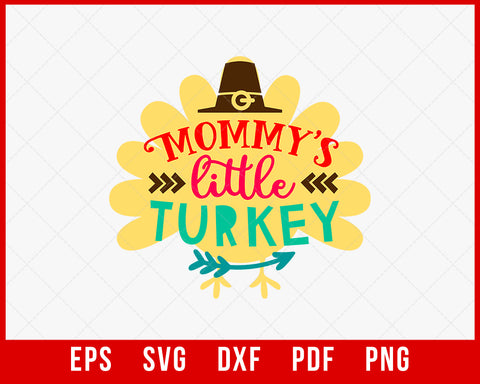 Mommy's Little Turkey Funny Thanksgiving SVG Cutting File Digital Download