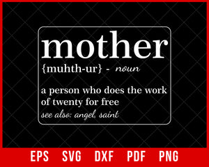 Mother Shirt, Mother's Day Gift, Mother's Day Shirt, Gift for Mom, Mom Birthday Gift, Mother T-shirt Design Mother's Day SVG Cutting File Digital Download