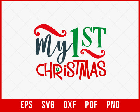 My 1st Christmas Cricut or Silhouette SVG Cutting File Digital Download