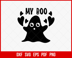 My Boo Cute Witch Ghost Freak Funny Halloween SVG Cutting File Digital Download