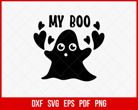 My Boo Cute Witch Ghost Freak Funny Halloween SVG Cutting File Digital Download