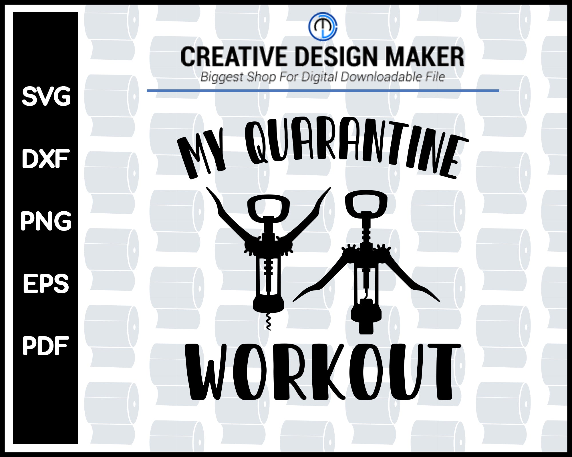 My Quarantine Workout svg For Cricut Silhouette And eps png Printable Files