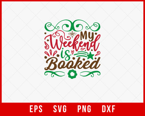 My Weekend is Booked Christmas Lights SVG Cut File for Cricut and Silhouette