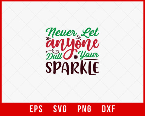 Never Let Anyone Dull Your Sparkle Christmas Mistletoe and Candles SVG Cut File for Cricut and Silhouette