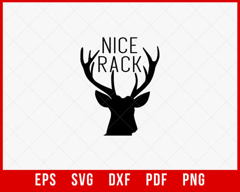 Nice Rack Funny Buck Deer Hunting SVG Cutting File Digital Download