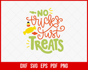 No Trick & Just Treats Spooktacular Kids Funny Halloween SVG Cutting File Digital Download