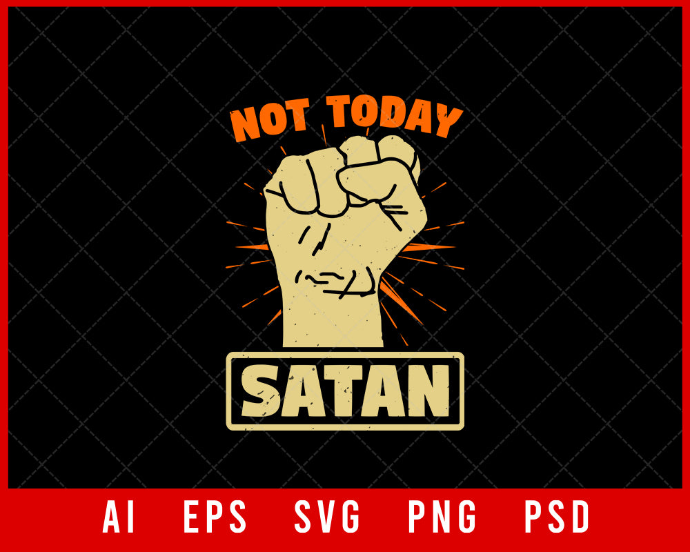 Not Today Satan Coronavirus Editable T-shirt Design Digital Download File 