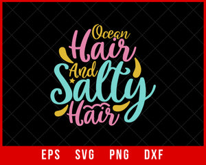 Ocean Hair & Salty Hair Summer T-shirt Design Digital Download File