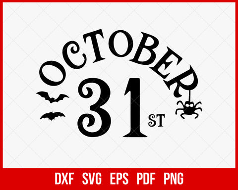 October 31st Candy Day Funny Halloween SVG Cutting File Digital Download