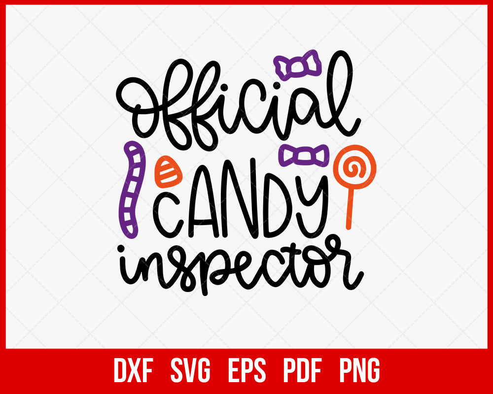  Official Candy Inspector Spooktacular Funny Halloween SVG Cutting File Digital Download