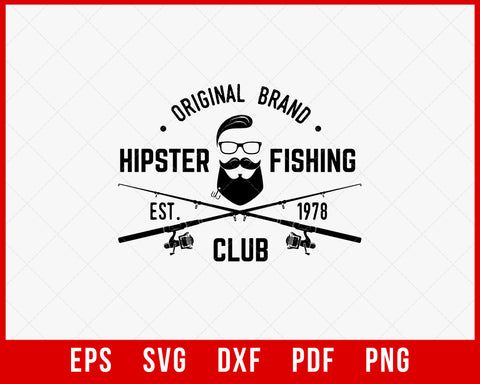 Original Brand Hipster Fishing Club Est 1978 Funny T-shirt Design Digital Download File