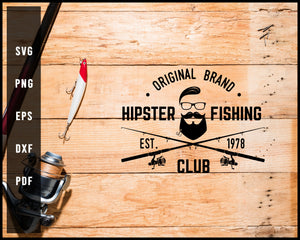 Original Brand Hipster Fishing Est 1978 Club svg png Silhouette Designs For Cricut And Printable Files