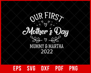 Our First Mother's Day 2022 Matching Outfits, Mother and Baby Mother's Day T-Shirts, Mother's Day Gift, Mummy & Me Matching, 1st Mother's Day T-shirt Design Mother's Day SVG Cutting File Digital Download