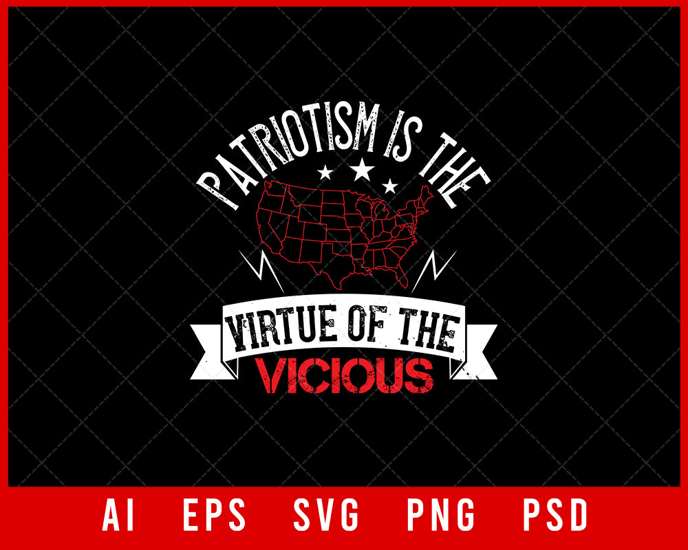 Patriotism is the Virtue of the Vicious Memorial Day Editable T-shirt Design Digital Download File