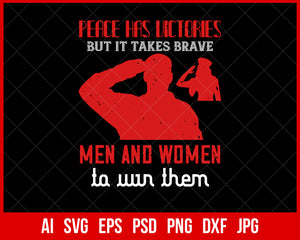 Peace Has Victories but It Takes Brave Veteran T-shirt Design Digital Download File