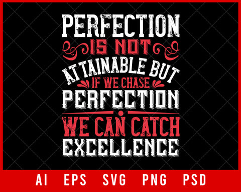 Perfection Is Not Attainable Sports NFL Lovers T-shirt Design Digital Download File