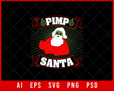 Pimp Santa Claus Funny Christmas Editable T-shirt Design Digital Download File