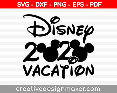 Disney trip Vacation Mickey Mouse Cut File For Cricut svg, dxf, png, eps, pdf Silhouette Printable Files
