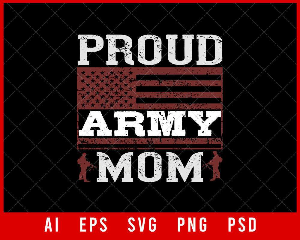 Proud Army Mom Military Editable T-shirt Design Digital Download File