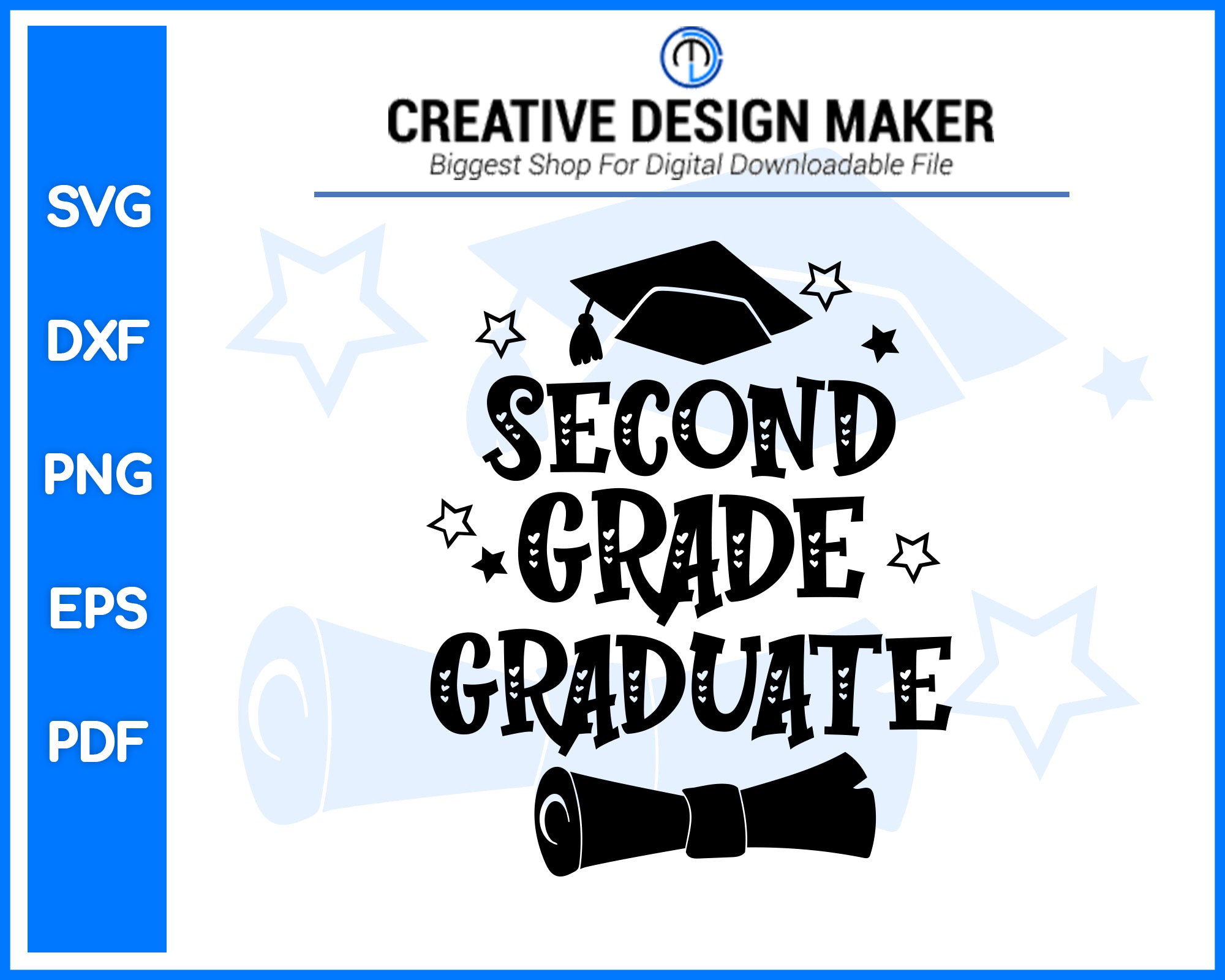 Proud Second Grade Graduate svg For Cricut Silhouette And eps png Printable Artworks