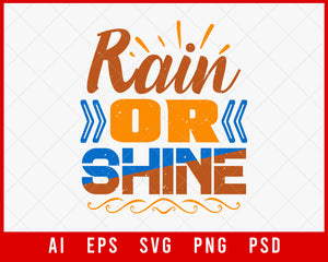 Rain or Shine Need Best Friend Editable T-shirt Design Digital Download File
