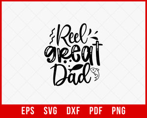 Reel Great Dad Funny T-shirt Design Digital Download File