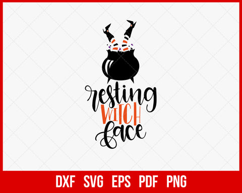 Resting Witch Face Funny Halloween SVG Cutting File Digital Download