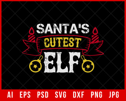 Santa’s Cutest Elf Funny Christmas Editable T-shirt Design Digital Download File