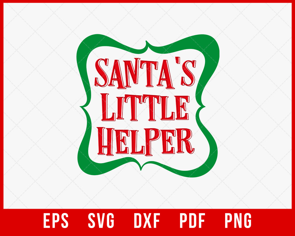 Santa's Little Helper Funny Christmas Mom Dad Gift SVG Cutting File Digital Download