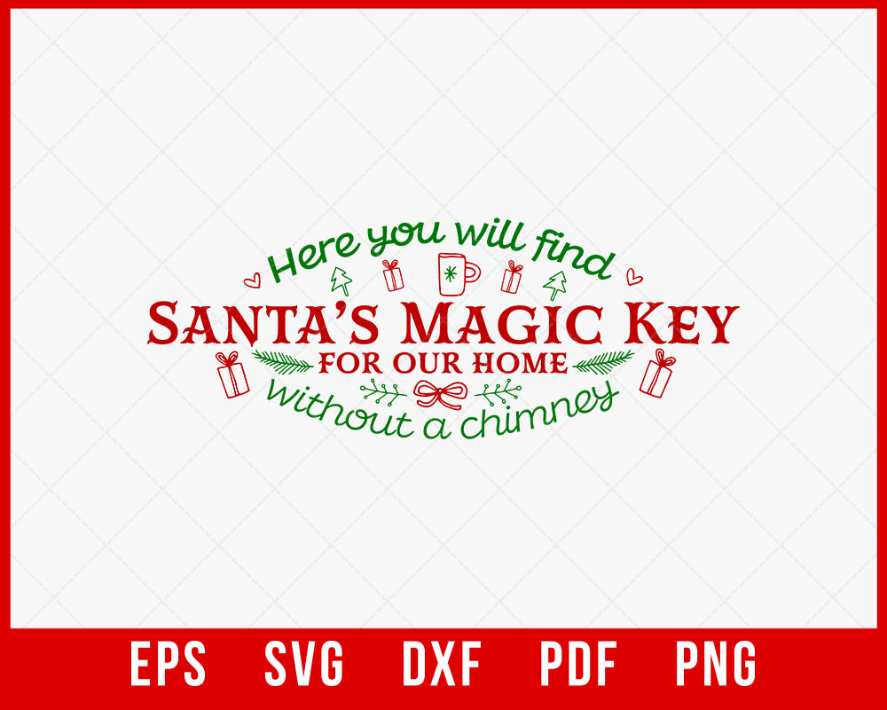 Santa's Magic Key Funny Christmas SVG Cutting File Digital Download