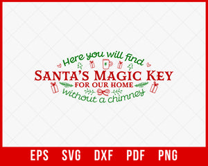 Santa's Magic Key Funny Christmas SVG Cutting File Digital Download