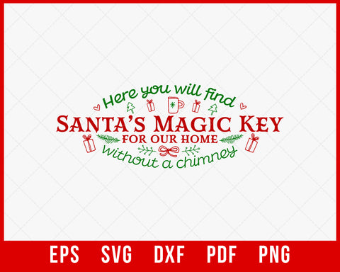 Santa's Magic Key Funny Christmas SVG Cutting File Digital Download