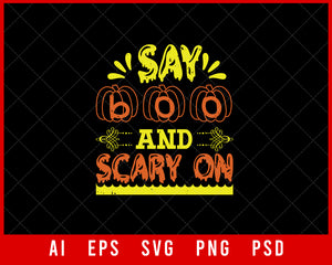 Say Boo and Scary On Funny Halloween Editable T-shirt Design Digital Download File