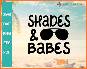 Shades And Babes Summer svg Designs For Cricut Silhouette And eps png Printable Files