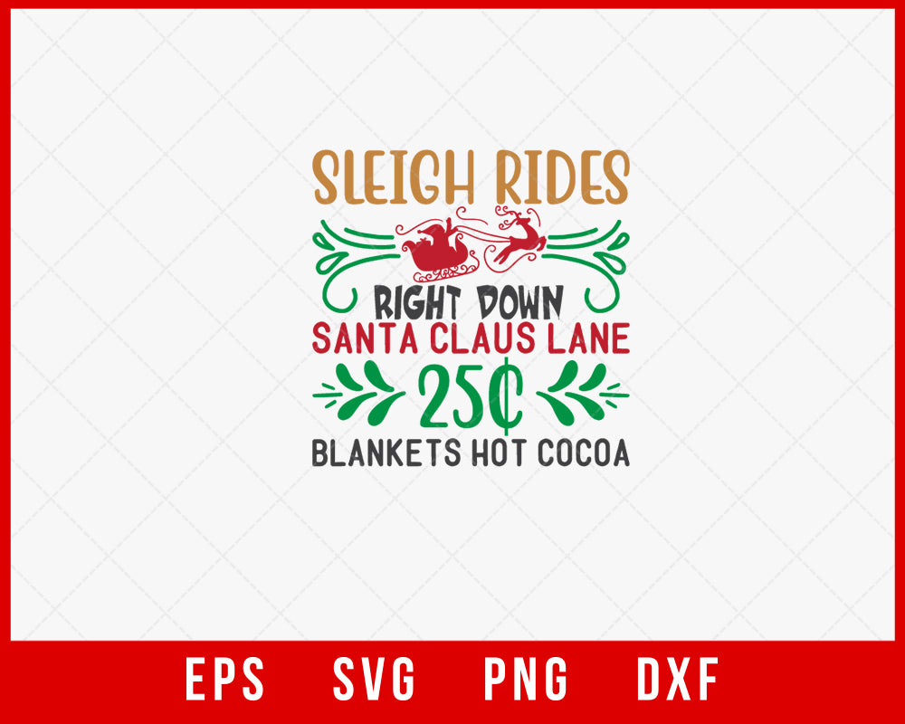 Sleigh Rides Right Down Santa Claus Lane Christmas Winter Holiday Sign SVG Cut File for Cricut and Silhouette