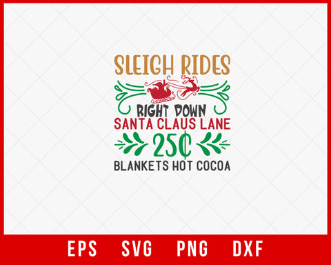 Sleigh Rides Right Down Santa Claus Lane Christmas Winter Holiday Sign SVG Cut File for Cricut and Silhouette