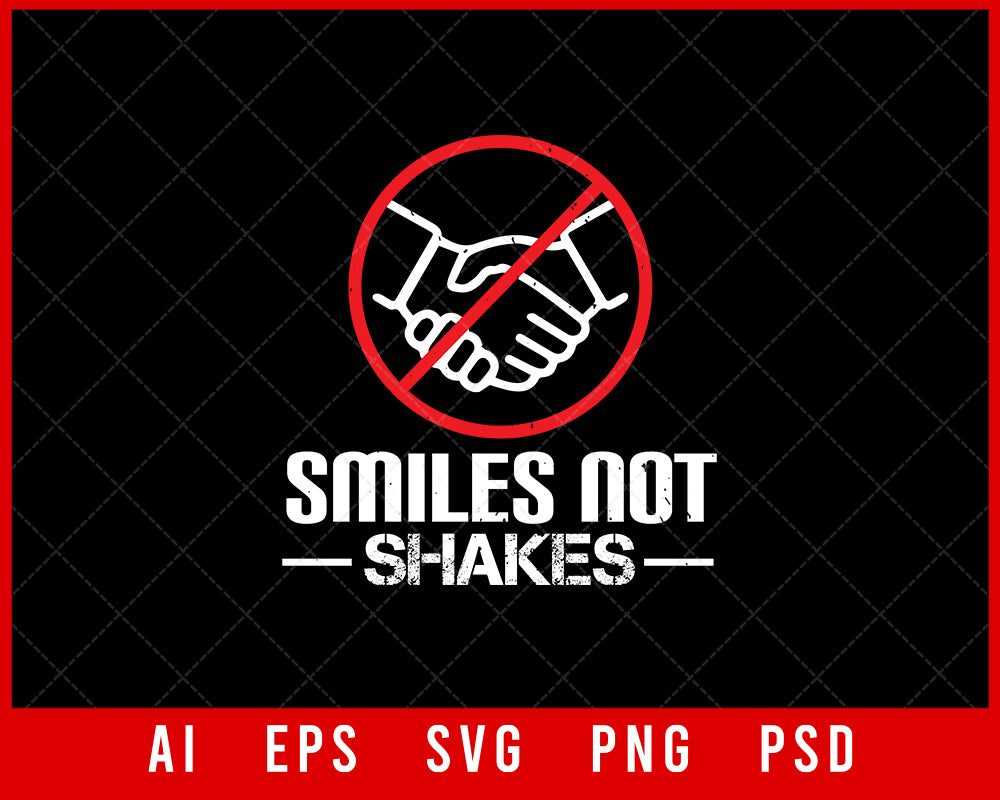 Smiles Not Shakes Coronavirus Editable T-shirt Design Digital Download File 