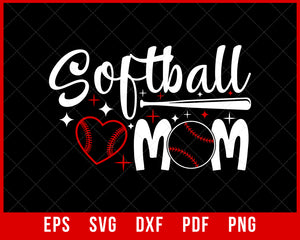 Softball Mom Shirt, Softball Mom, Softball Tshirts, Softball Mom Shirts, New Mom Shirts, Mother Day Shirt, Softball Mom Shirt Gift T-shirt Design Mother's Day SVG Cutting File Digital Download