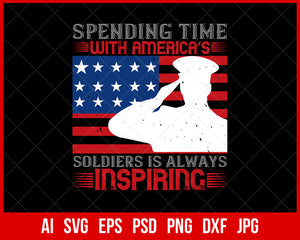 Spending Time with America's Soldiers Veteran T-shirt Design Digital Download File