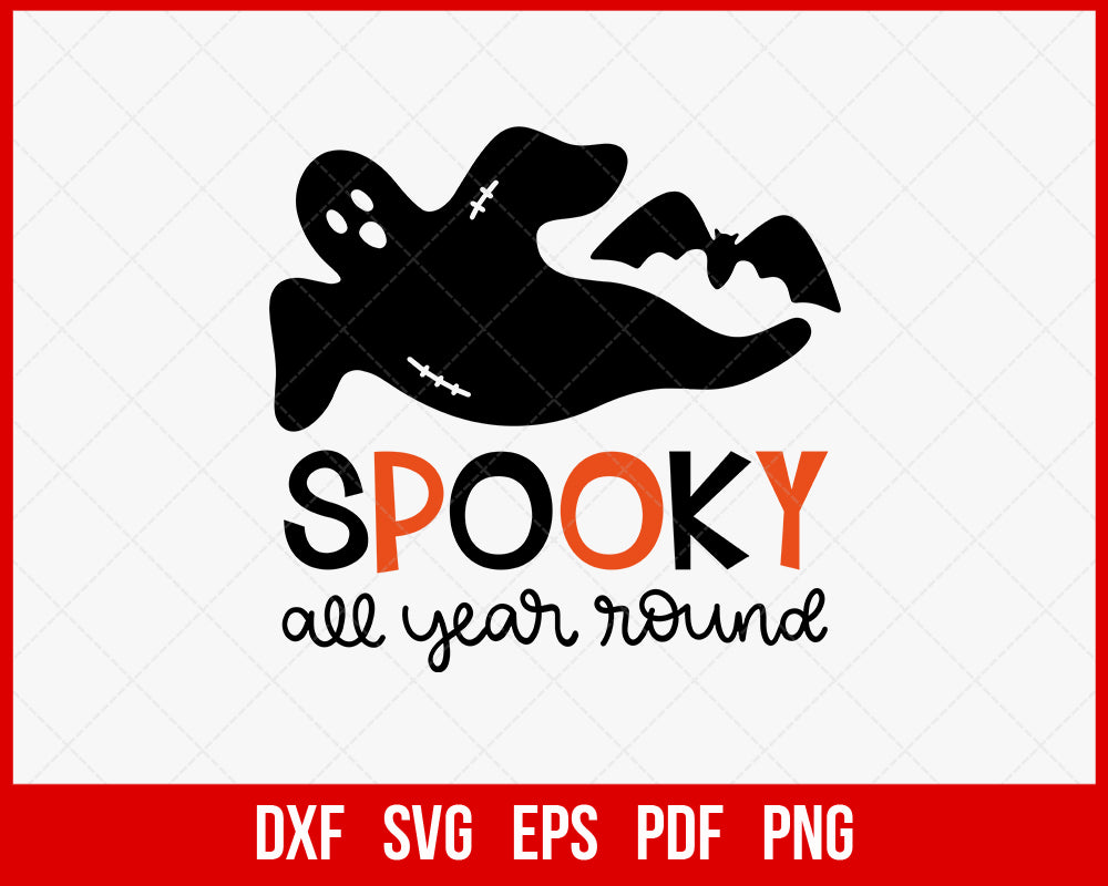 Spooky All Year Round Funny Halloween SVG Cutting File Digital Download