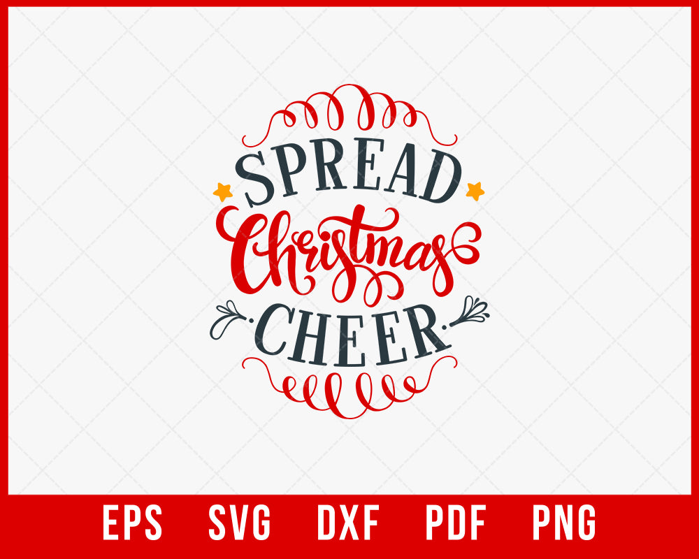 Spread Christmas Cheer Funny Christmas SVG Cutting File Digital Download