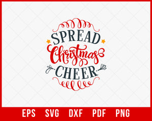 Spread Christmas Cheer Funny Christmas SVG Cutting File Digital Download