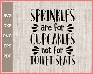 Sprinkles Are For Cupcakles Bathroom Sign Cut File For Cricut svg, png, Silhouette Printable Files