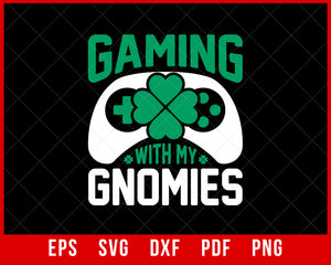 St Patrick's Day Gaming with My Gnomies Video Game Lover Boys T-Shirt Design Sports SVG Cutting File Digital Download 