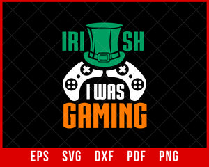 St Patrick's Day Irish Gamer Boys Video Game Gaming T-Shirt Design Sports SVG Cutting File Digital Download 