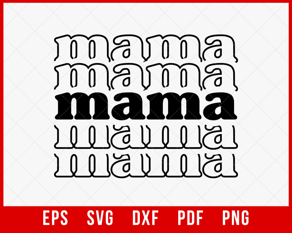 Stacked Mama Svg, Retro Mother T-Shirt, Mom life Svg, Vector Cut file Cricut, Silhouette, Pdf Png Eps Dxf, Svg, Decal, Sticker, Vinyl, Stencil, Mother's Day T-shirt Design Mother's Day SVG Cutting File Digital Download    