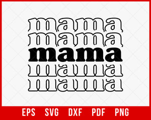 Stacked Mama Svg, Retro Mother T-Shirt, Mom life Svg, Vector Cut file Cricut, Silhouette, Pdf Png Eps Dxf, Svg, Decal, Sticker, Vinyl, Stencil, Mother's Day T-shirt Design Mother's Day SVG Cutting File Digital Download    